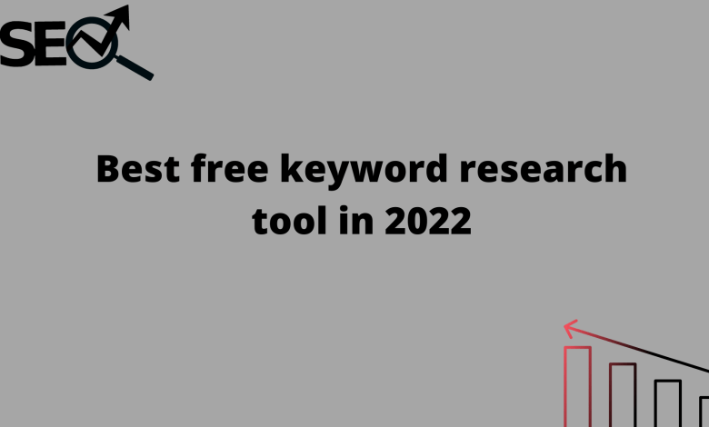 Best free keyword research tool in 2022