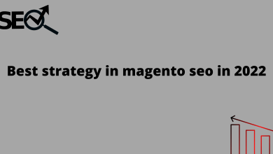 Best strategy in magento seo in 2022