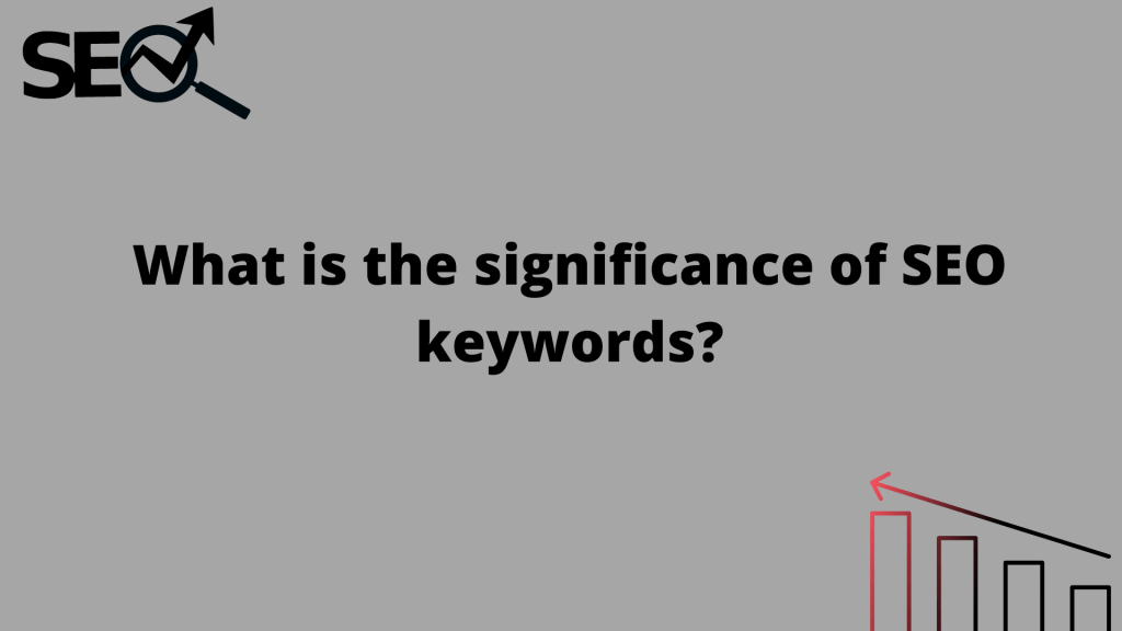 What is the significance of SEO keywords?